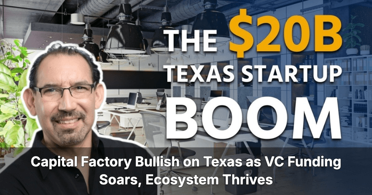 Texas Venture Capital Hits Record $20 Billion in 2025, Fueling Innovation Across Key Sectors